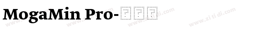 MogaMin Pro字体转换